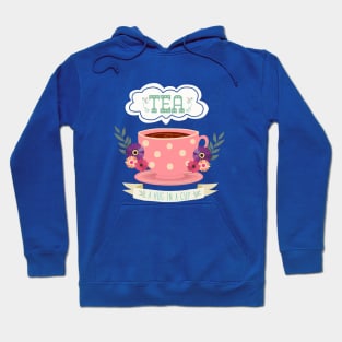 Tea Is A Hug In A Cup Hoodie